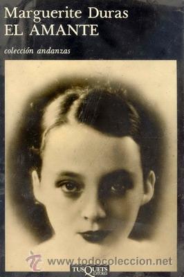 Marguerite Duras. El amante. (1)